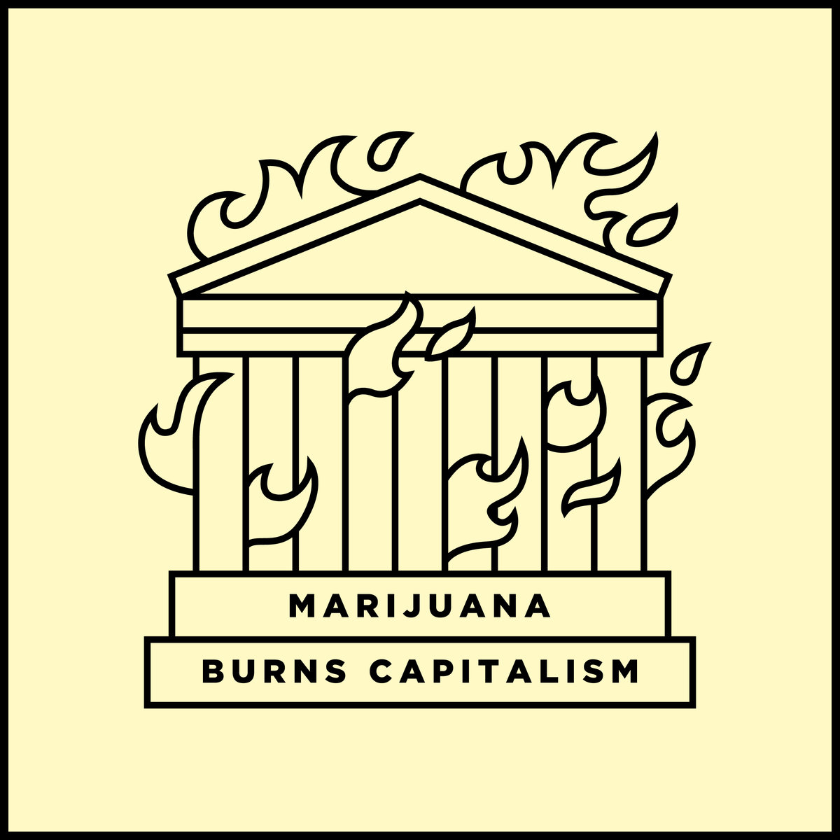 Marijuana Burns Capitalism SP